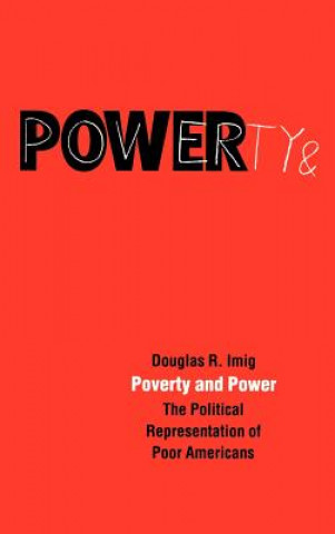 Livre Poverty and Power Douglas R. Imig