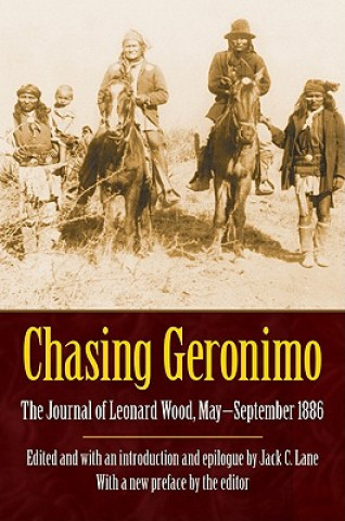 Carte Chasing Geronimo Leonard Wood