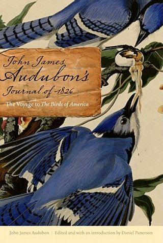Kniha John James Audubon's Journal of 1826 John-James Audubon