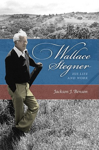 Knjiga Wallace Stegner Jackson J. Benson