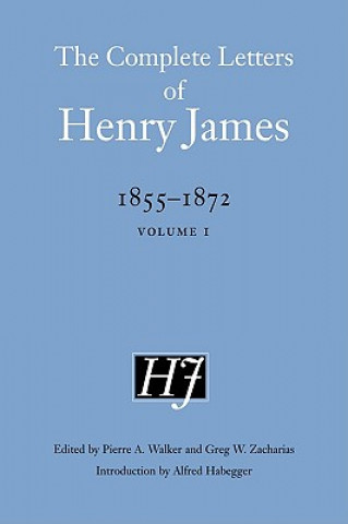 Kniha Complete Letters of Henry James, 1855-1872 Henry James