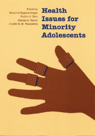 Knjiga Health Issues for Minority Adolescents Marjorie Kagawa-Singer
