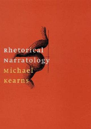 Könyv Rhetorical Narratology Michael Kearns