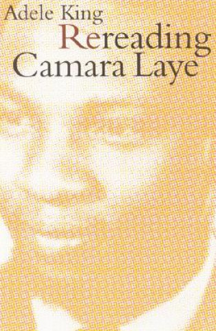 Buch Rereading Camara Laye Adele King