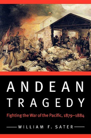 Knjiga Andean Tragedy William F. Sater