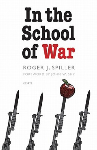 Kniha In the School of War Roger Spiller