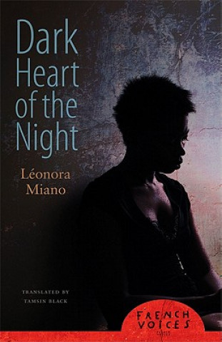 Livre Dark Heart of the Night Leonora Miano