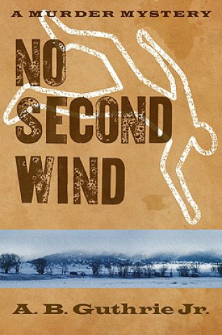 Carte No Second Wind A. B. Guthrie