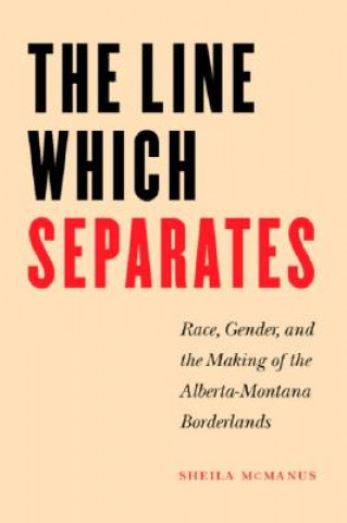 Livre Line Which Separates Sheila McManus