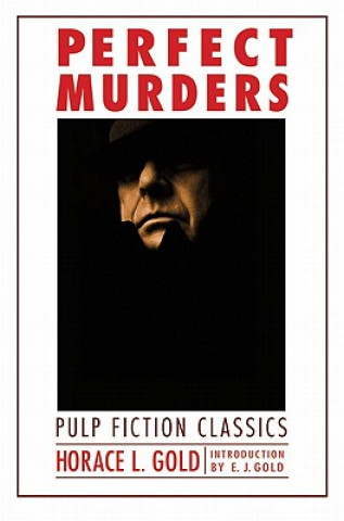 Kniha Perfect Murders Horace Leonard Gold