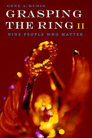 Книга Grasping the Ring II Gene A. Budig