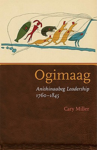 Kniha Ogimaag Cary Miller