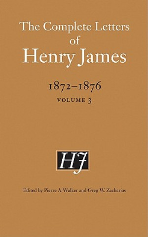 Kniha Complete Letters of Henry James, 1872-1876 Henry James