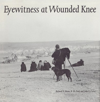Kniha Eyewitness at Wounded Knee Richard E. Jensen
