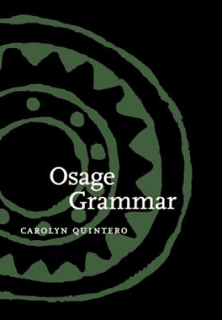 Kniha Osage Grammar Carolyn Quintero