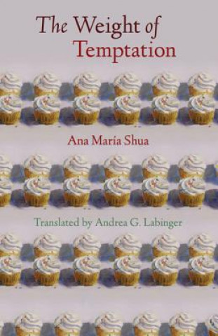 Buch Weight of Temptation Ana Maria Shua