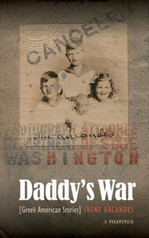 Książka Daddy's War Irene Kacandes