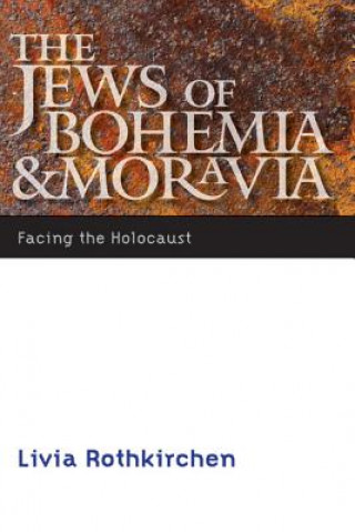 Carte Jews of Bohemia and Moravia Livia Rothkirchen