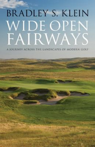 Kniha Wide Open Fairways Bradley S. Klein