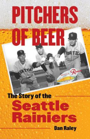 Kniha Pitchers of Beer Dan Raley