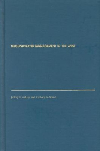 Könyv Groundwater Management in the West Zachary A Smith