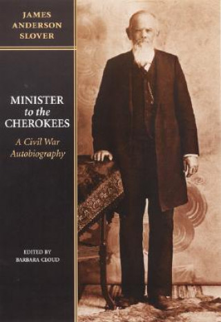 Carte Minister to the Cherokees James Anderson Slover