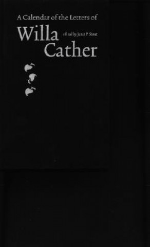 Buch Calendar of the Letters of Willa Cather Willa Cather