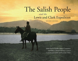 Carte Salish People and the Lewis and Clark Expedition Salish-Pend D'Oreille Culture Committee