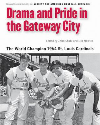 Książka Drama and Pride in the Gateway City Society for American Baseball Research (SABR)