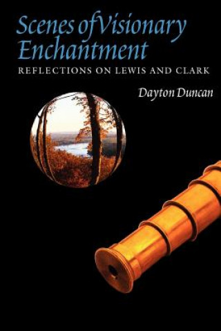 Livre Scenes of Visionary Enchantment Dayton Duncan