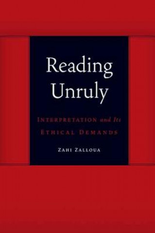 Kniha Reading Unruly Zahi Zalloua