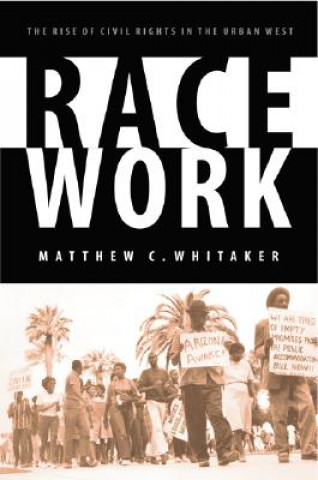 Knjiga Race Work Matthew C. Whitaker