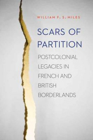 Carte Scars of Partition William F.S. Miles