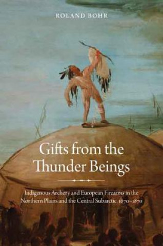 Carte Gifts from the Thunder Beings Roland Bohr