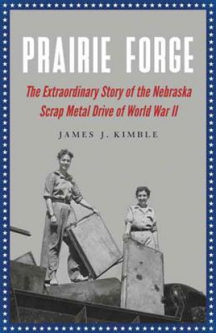 Knjiga Prairie Forge James J. Kimble
