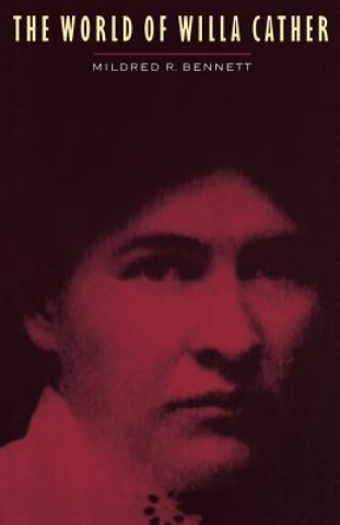 Livre World of Willa Cather Mildred R. Bennett