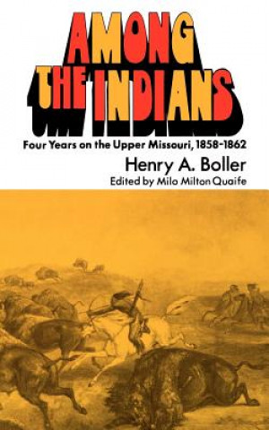 Carte Among the Indians Henry A. Boller