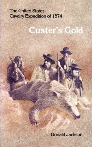 Kniha Custer's Gold Donald Jackson