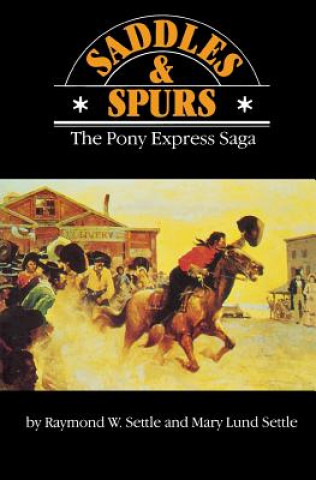 Kniha Saddles and Spurs Raymond W. Settle