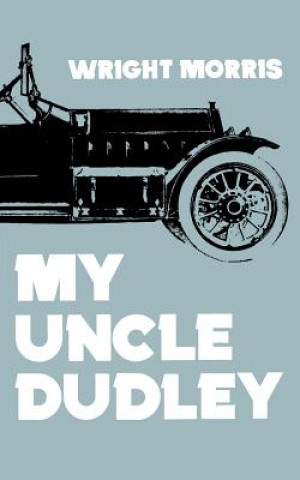 Libro My Uncle Dudley Wright Morris