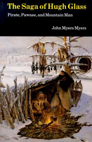 Knjiga Saga of Hugh Glass John Myers Myers