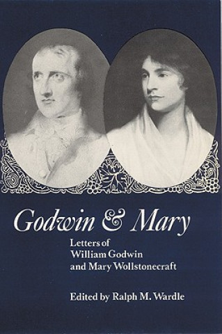 Könyv Godwin and Mary Ralph M. Wardle