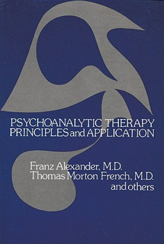 Kniha Psychoanalytic Therapy Thomas Morton French