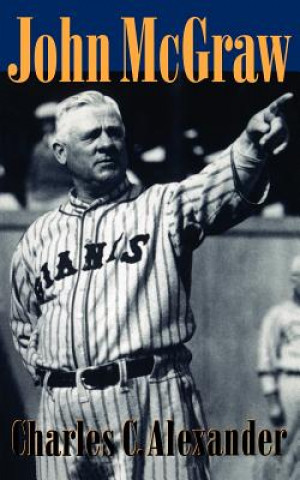 Libro John McGraw Charles C. Alexander