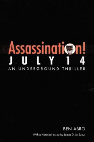 Carte Assassination! July 14 Ben Abro