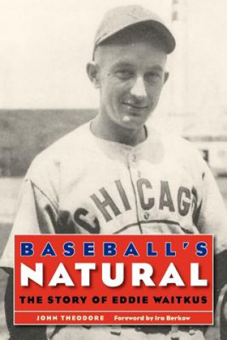 Kniha Baseball's Natural John Theodore