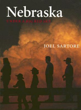 Kniha Nebraska Joel Sartore