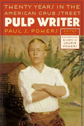 Książka Pulp Writer Paul S. Powers