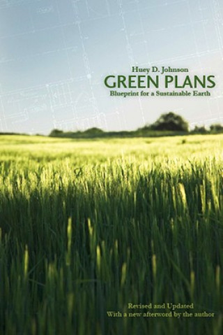 Boek Green Plans Huey D. Johnson