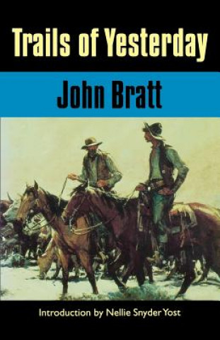 Kniha Trails of Yesterday John Bratt